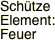 Schütze Element: Feuer