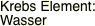 Krebs Element: Wasser